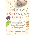 How to Catholic Family
