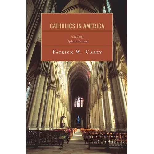 Catholics in America: A History
