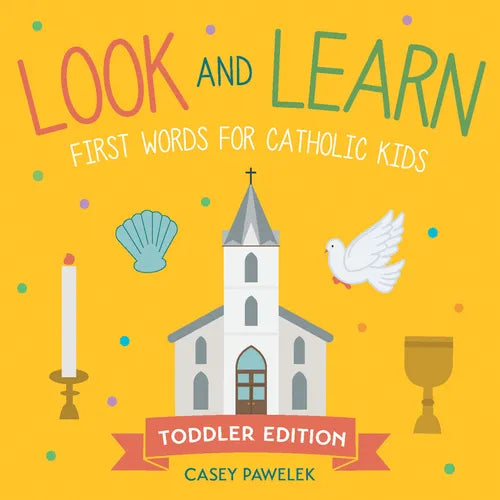 Look and Learn: First Words for Catholic Kids