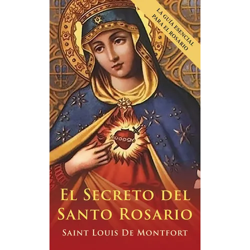 El Secreto del Santo Rosario
