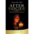 After Suicide: Hope for Them & You