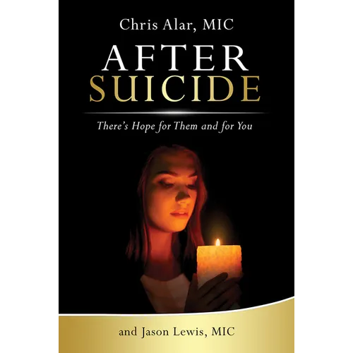 After Suicide: Hope for Them & You