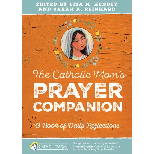 Catholic Mom's Prayer Companion