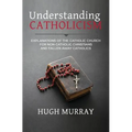 Understanding Catholicism