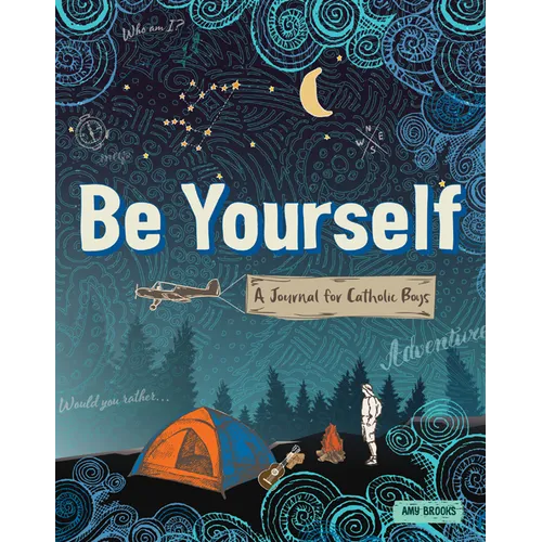 Be Yourself – Journal for Catholic Boys