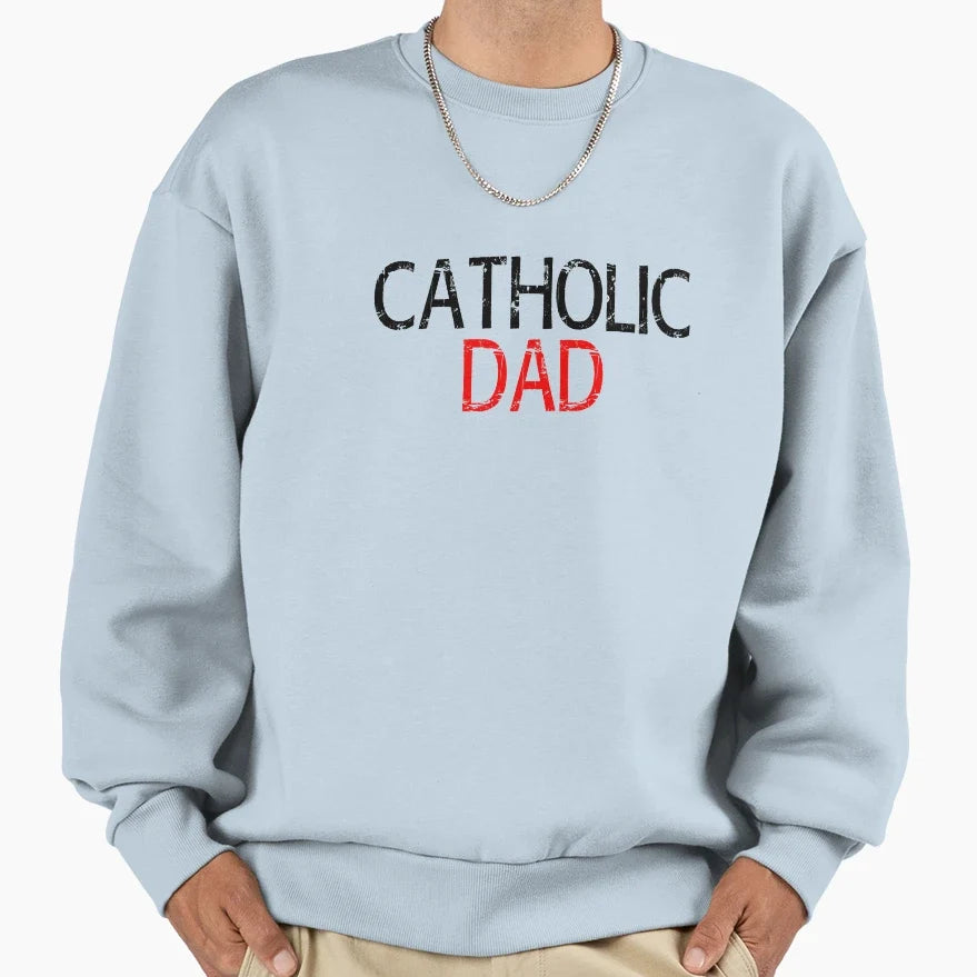 Catholic Dad Sweatshirt
